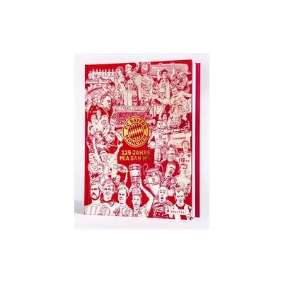 Prestel FC Bayern München: 125 Jahre Mia San Mia Prestel FC Bayern München: 125 Jahre Mia San Mia