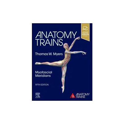 Elsevier Anatomy Trains Elsevier Anatomy Trains