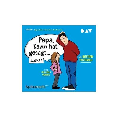 Der Audio Verlag »Papa, Kevin hat gesagt...« Der Audio Verlag »Papa, Kevin hat gesagt...«