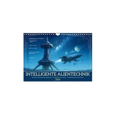Intelligente Alientechnik (Wandkalender 2026 DIN A4 quer), CALVENDO Monatskalender Intelligente Alientechnik (Wandkalender 2026 DIN A4 quer), CALVENDO Monatskalender