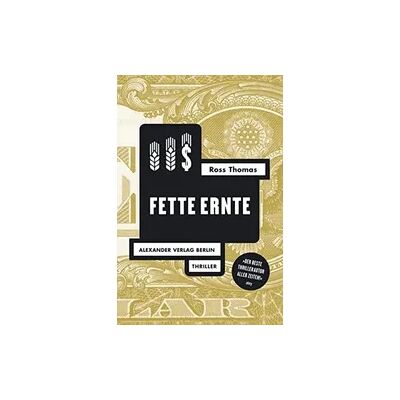 Alexander Fette Ernte Alexander Fette Ernte