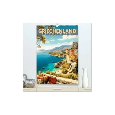 Calvendo Griechenland - Old School Poster Style (hochwertiger Premium Wandkalender 2027 DIN A2 hoch), Kunstdruck in Hochglanz Calvendo Griechenland - Old School Poster Style (hochwertiger Premium Wandkalender 2027 DIN A2 hoch), Kunstdruck in Hochglanz
