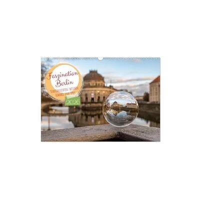 Faszination Berlin - Stadtansichten zwischen Himmel und Spree (Wandkalender 2026 DIN A3 quer), CALVENDO Monatskalender Faszination Berlin - Stadtansichten zwischen Himmel und Spree (Wandkalender 2026 DIN A3 quer), CALVENDO Monatskalender