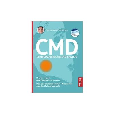 TRIAS CMD - Craniomandibuläre Dysfunktion TRIAS CMD - Craniomandibuläre Dysfunktion