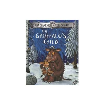 MACMILLAN The Gruffalo's Child MACMILLAN The Gruffalo's Child