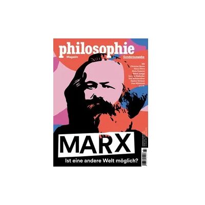 Philomagazin Verlag Philosophie Magazin Sonderausgabe "Marx Philomagazin Verlag Philosophie Magazin Sonderausgabe "Marx