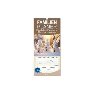 Familienplaner 2026 - Häkelliebe - Fantasie in Maschen einfangen mit 5 Spalten (Wandkalender, 21 x 45 cm) CALVENDO Familienplaner 2026 - Häkelliebe - Fantasie in Maschen einfangen mit 5 Spalten (Wandkalender, 21 x 45 cm) CALVENDO
