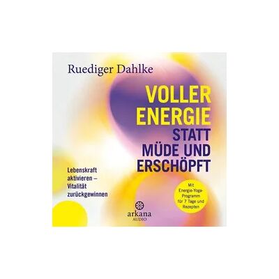 Arkana Voller Energie statt müde und erschöpft Arkana Voller Energie statt müde und erschöpft