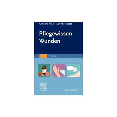 Elsevier Pflegewissen Wunden Elsevier Pflegewissen Wunden