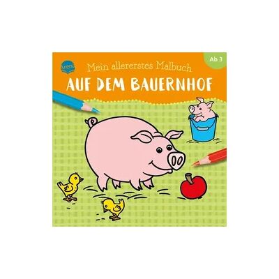 Arena Mein allererstes Malbuch. Auf dem Bauernhof Arena Mein allererstes Malbuch. Auf dem Bauernhof