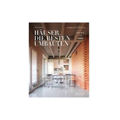 Prestel Häuser. Die besten Umbauten Prestel Häuser. Die besten Umbauten