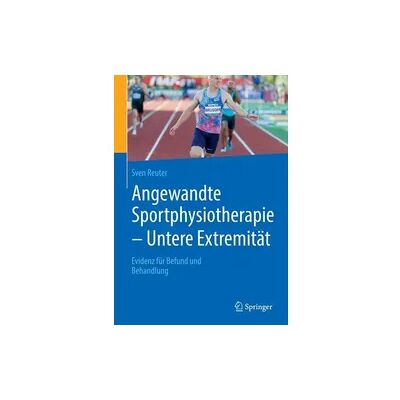 Springer Angewandte Sportphysiotherapie - Untere Extremität Springer Angewandte Sportphysiotherapie - Untere Extremität