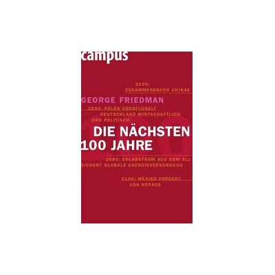 Campus Die nächsten hundert Jahre Campus Die nächsten hundert Jahre