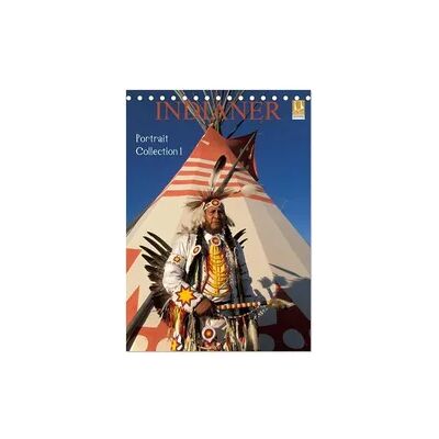 Indianer, Portrait Collection 1 (Tischkalender 2026 DIN A5 hoch), CALVENDO Monatskalender Indianer, Portrait Collection 1 (Tischkalender 2026 DIN A5 hoch), CALVENDO Monatskalender