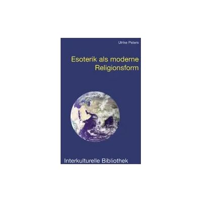 Traugott Bautz Esoterik als moderne Religionsform Traugott Bautz Esoterik als moderne Religionsform