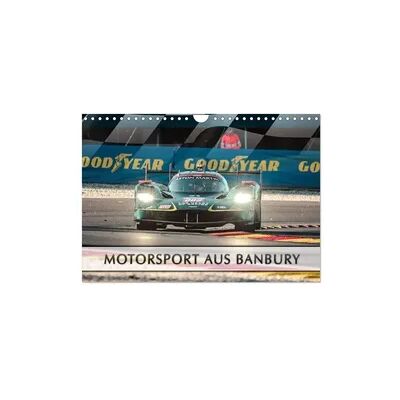 Motorsport aus Banbury (Wandkalender 2026 DIN A4 quer), CALVENDO Monatskalender Motorsport aus Banbury (Wandkalender 2026 DIN A4 quer), CALVENDO Monatskalender
