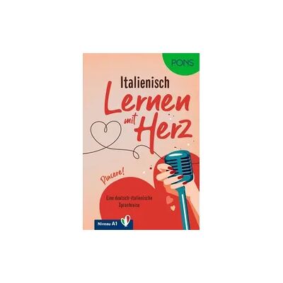 PONS Langenscheidt GmbH PONS Lernen mit Herz Italienisch A1 PONS Langenscheidt GmbH PONS Lernen mit Herz Italienisch A1