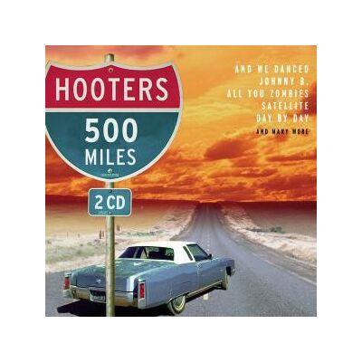 CD The Hooters - 500 Miles CD The Hooters - 500 Miles