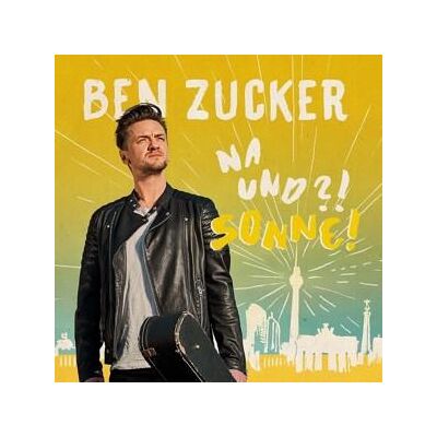 CD Ben Zucker - Na Und?! Sonne! CD Ben Zucker - Na Und?! Sonne!