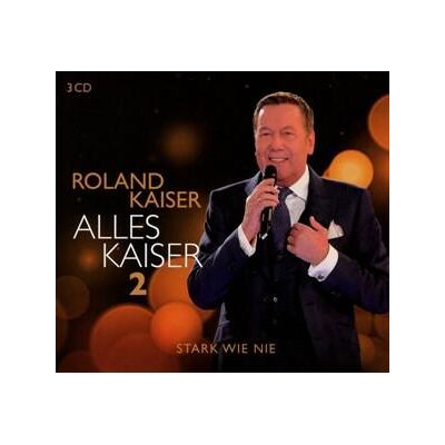 CD Kaiser,Roland - Alles Kaiser 2 (Stark wie nie) CD Kaiser,Roland - Alles Kaiser 2 (Stark wie nie)