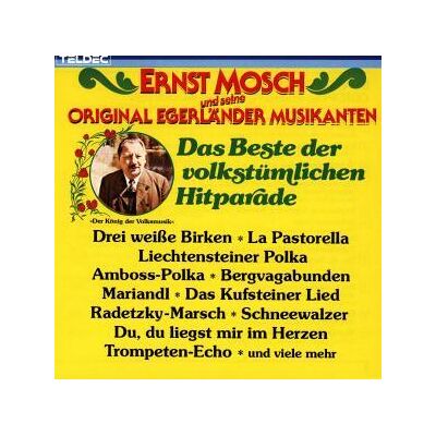 CD Ernst & seine Original Egerländer Musikanten Mosch - Das Beste Der Volkstümlichen Hitparade CD Ernst & seine Original Egerländer Musikanten Mosch - Das Beste Der Volkstümlichen Hitparade