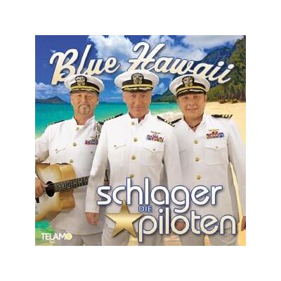 CD Die Schlagerpiloten - Blue Hawaii CD Die Schlagerpiloten - Blue Hawaii