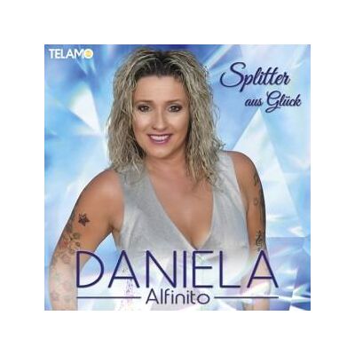 CD Daniela Alfinito - Splitter aus Glück CD Daniela Alfinito - Splitter aus Glück