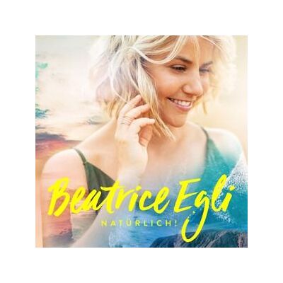 CD Beatrice Egli - Natürlich! CD Beatrice Egli - Natürlich!