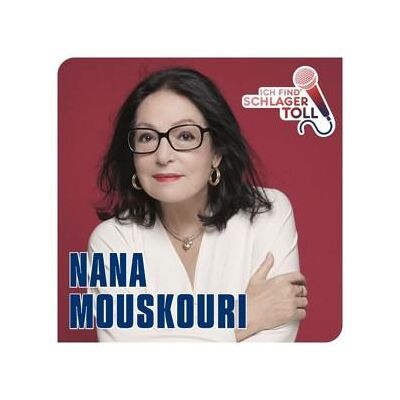 CD Nana Mouskouri - Ich Find' Schlager Toll - Das Beste CD Nana Mouskouri - Ich Find' Schlager Toll - Das Beste