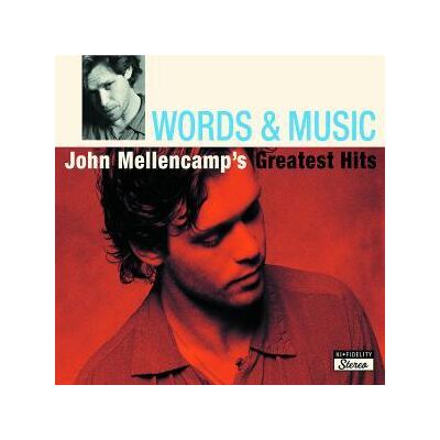 CD John Mellencamp - Words & Music: John Mellencamp's Greatest Hits CD John Mellencamp - Words & Music: John Mellencamp's Greatest Hits