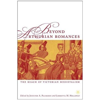 Palgrave Macmillan Beyond Arthurian Romances (Englisch), Sonstige Literatur Palgrave Macmillan Beyond Arthurian Romances (Englisch), Sonstige Literatur