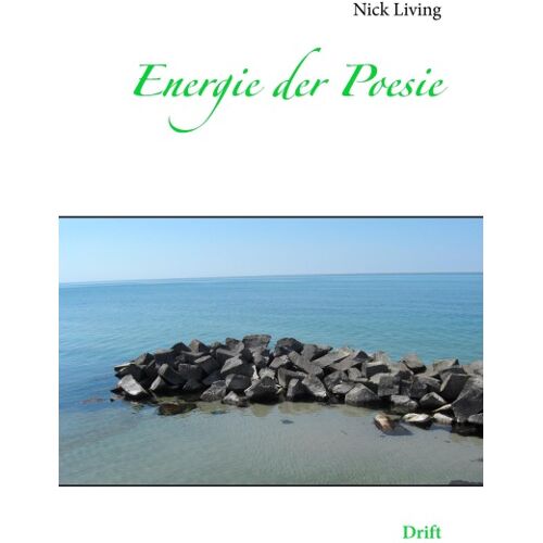 Energie der Poesie - Nick Living