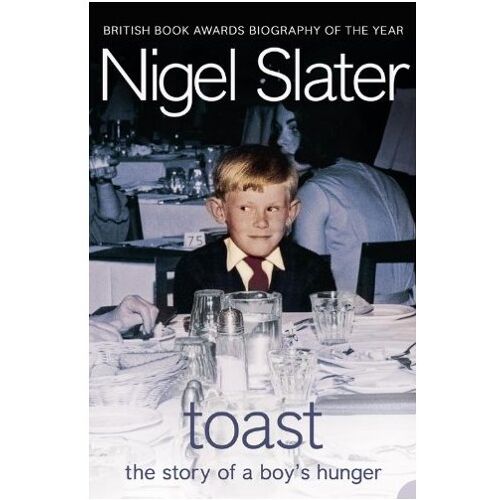 Toast - Nigel Slater