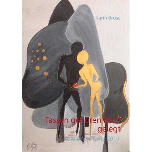 Tassen gehören flach gelegt - Karin Brose