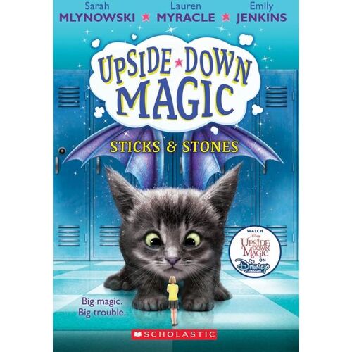 Sticks & Stones (Upside-Down Magic #2): Volume 2 - Mlynowski, Sarah   Myracle, Lauren   Jenkins, Emily