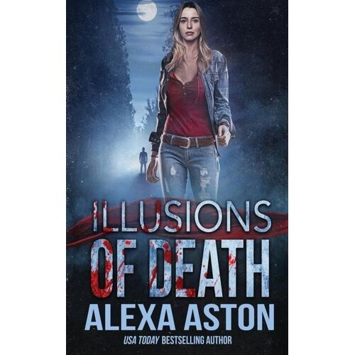Illusions of Death - Alexa Aston
