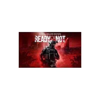 Ready or Not Digital Deluxe Edition Ready or Not Digital Deluxe Edition