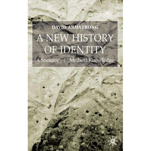 Palgrave Macmillan UK A New History of Identity