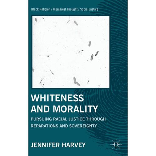 Palgrave Macmillan US Whiteness and Morality