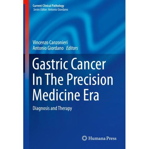 Springer International Publishing Gastric Cancer In The Precision Medicine Era