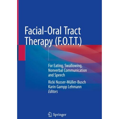 Springer International Publishing Facial-Oral Tract Therapy (F.O.T.T.)