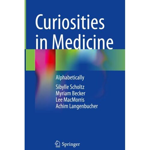 Springer International Publishing Curiosities in Medicine
