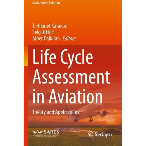 Springer Nature Switzerland Life Cycle Assessment in Aviation