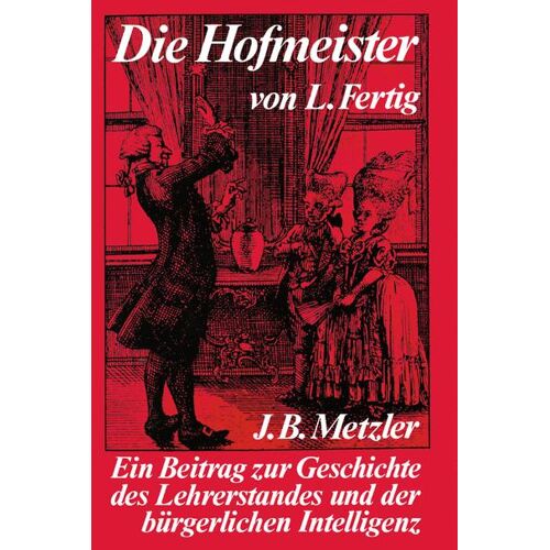 J.B. Metzler Die Hofmeister