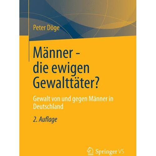 Springer Fachmedien Wiesbaden Männer - die ewigen Gewalttäter?
