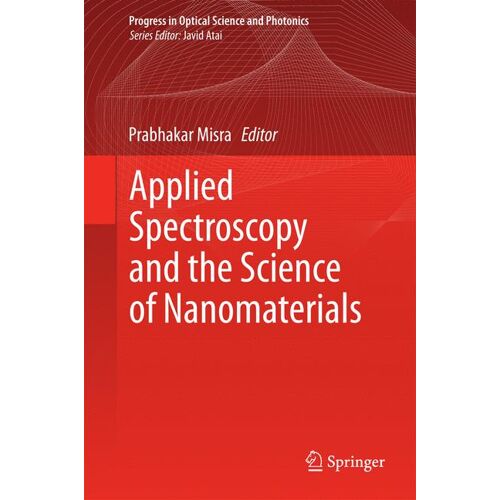 Springer Nature Singapore Applied Spectroscopy and the Science of Nanomaterials