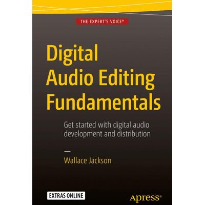 Apress Digital Audio Editing Fundamentals Apress Digital Audio Editing Fundamentals