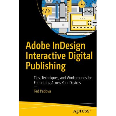 Apress Adobe InDesign Interactive Digital Publishing Apress Adobe InDesign Interactive Digital Publishing
