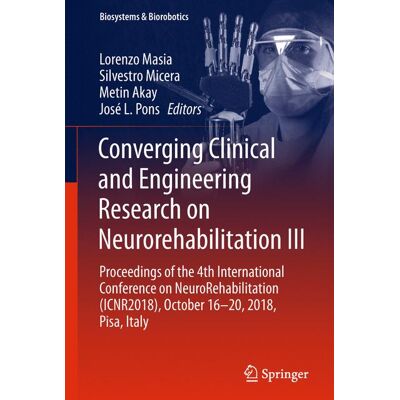 Springer International Publishing Converging Clinical and Engineering Research on Neurorehabilitation III Springer International Publishing Converging Clinical and Engineering Research on Neurorehabilitation III