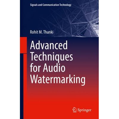 Springer International Publishing Advanced Techniques for Audio Watermarking Springer International Publishing Advanced Techniques for Audio Watermarking